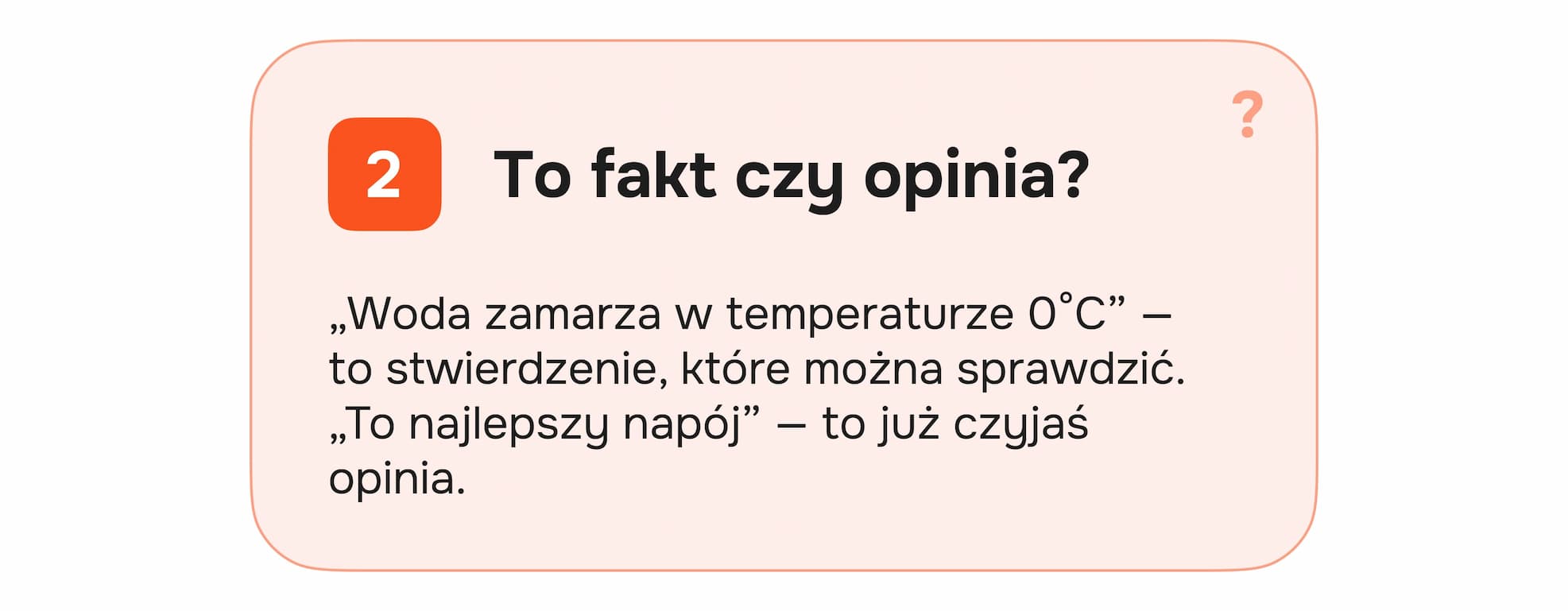 To fakt czy opinia?