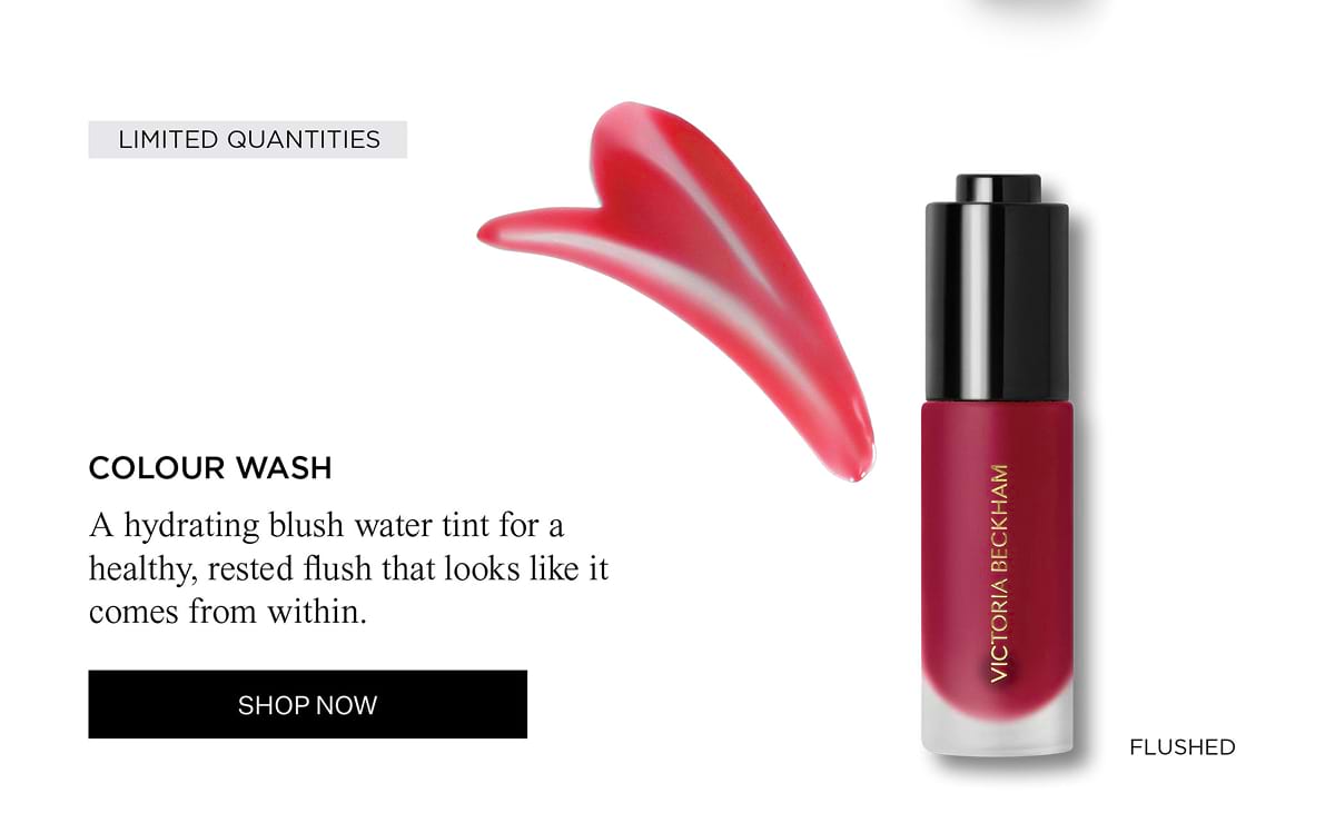 COLOUR WASH A hydrating blush water tint for a healthy, rested flush that looks like it comes from within. SHOP NOW