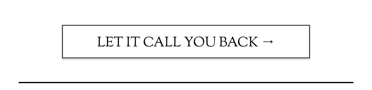 Let it call you back →