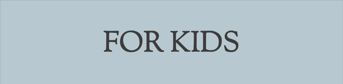 For Kids