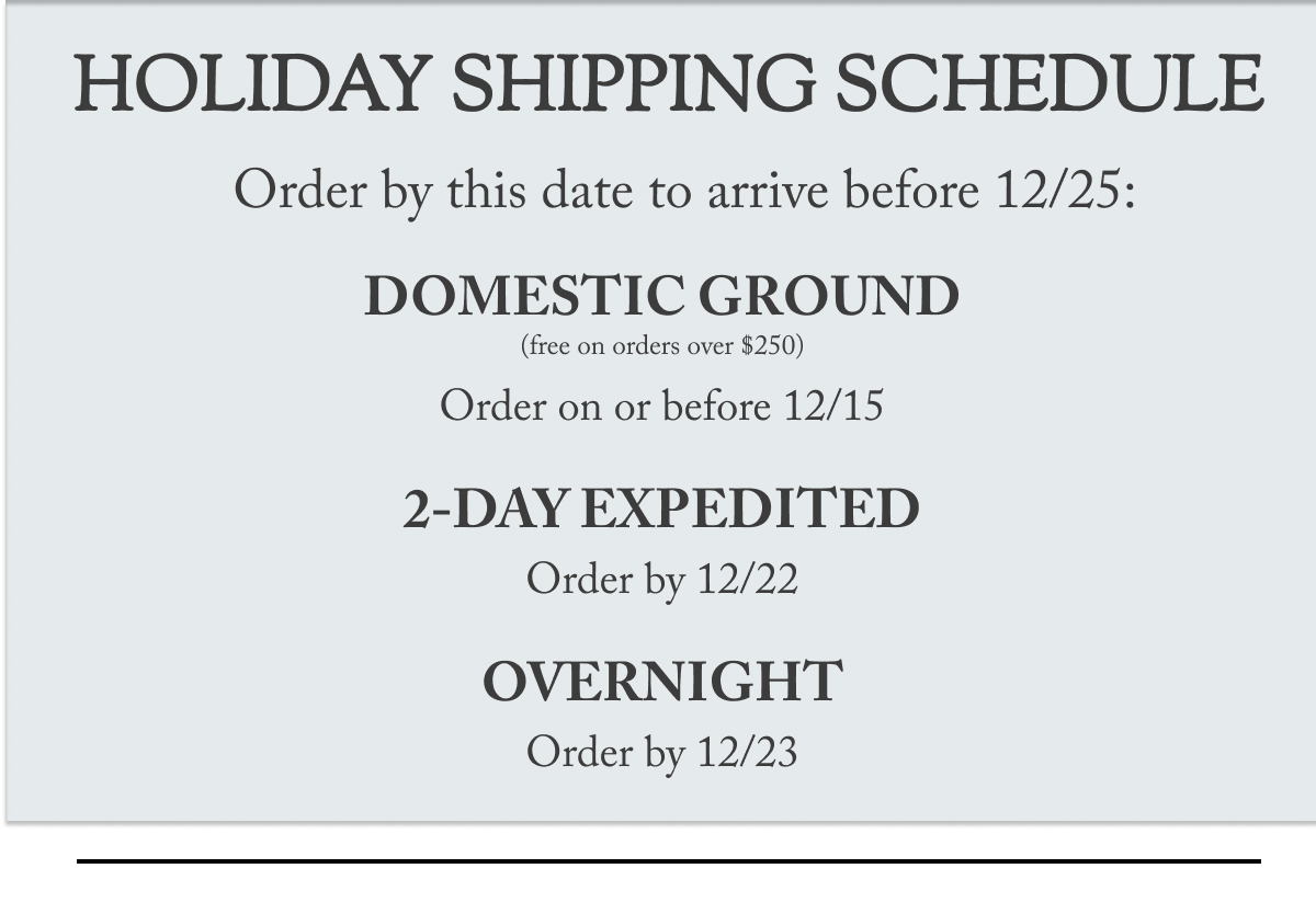 Holiday Shipping Schedule
