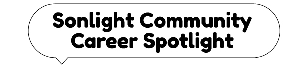 Sonlight Community Career Spotlight 