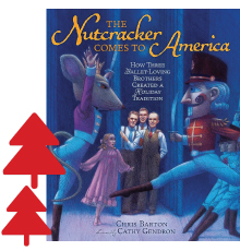 The Nutcracker Comes to America, Chris Barton