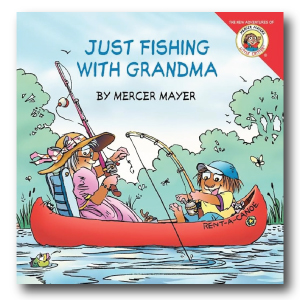Just Fishing with Grandma Gina and Mercer Mayer 