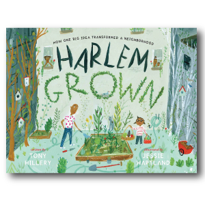 Harlem Grown by Tony Hillery