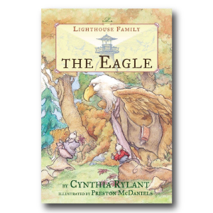 The Lighthouse Family: The Eagle by Cynthia Rylant 