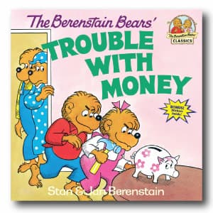 The Berenstain Bears Trouble With Money by Stan & Jan Berenstain