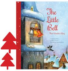 The Little Bell That Wouldn't Ring: A Christmas Story