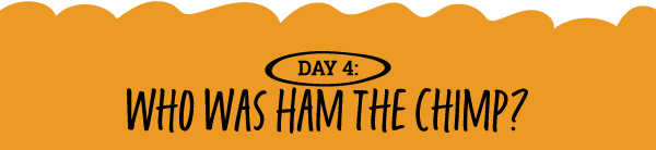 Who Was Ham the Chimp? 