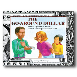 The Go Around Dollar by Barbara Johnston Adams