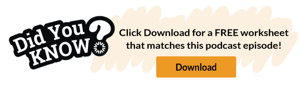 Dive Deeper! Download a FREE worksheet that matches today's podcast.
