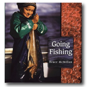 Going Fishing by Bruce McMillan 
