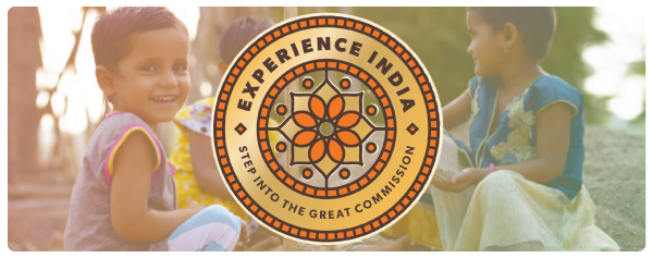 Step into the Great Commission | Experience India 