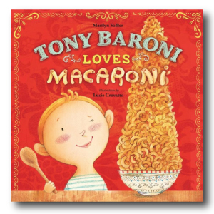 Tony Baroni Loves Macaroni by Marilyn Sadler 