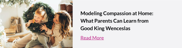 What Parents Can Learn from Good King Wencelas | Read More