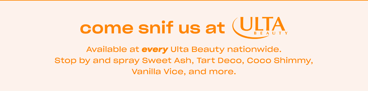 Come smell Snif at Ulta Beauty!