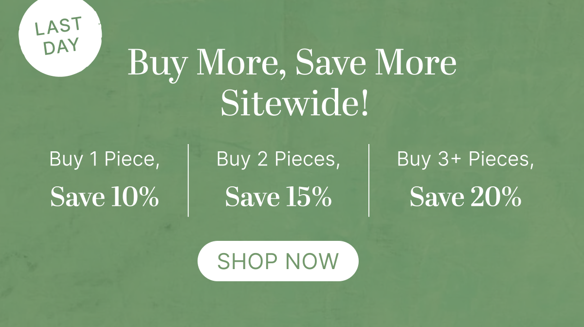 Last Day! Save up to 20%