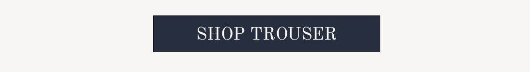 Shop Trouser