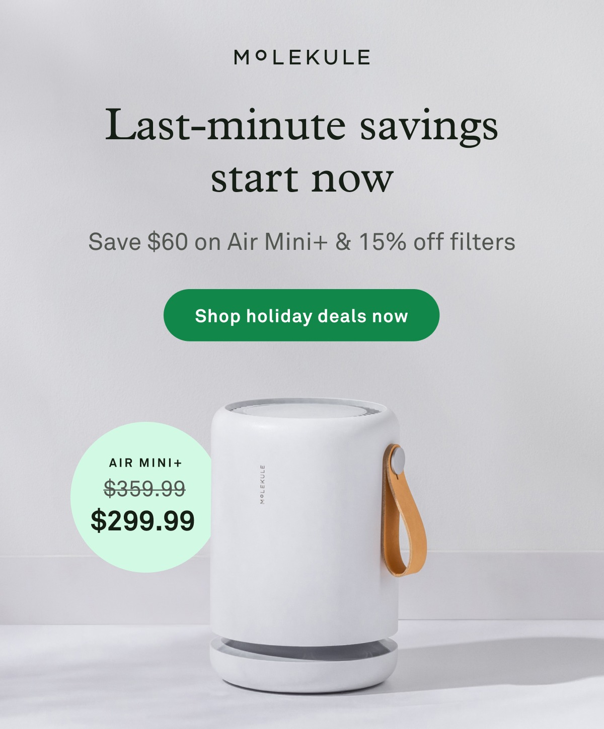 Last-minute savings starts now: Save $60 on Air Mini+ and 15% off filters