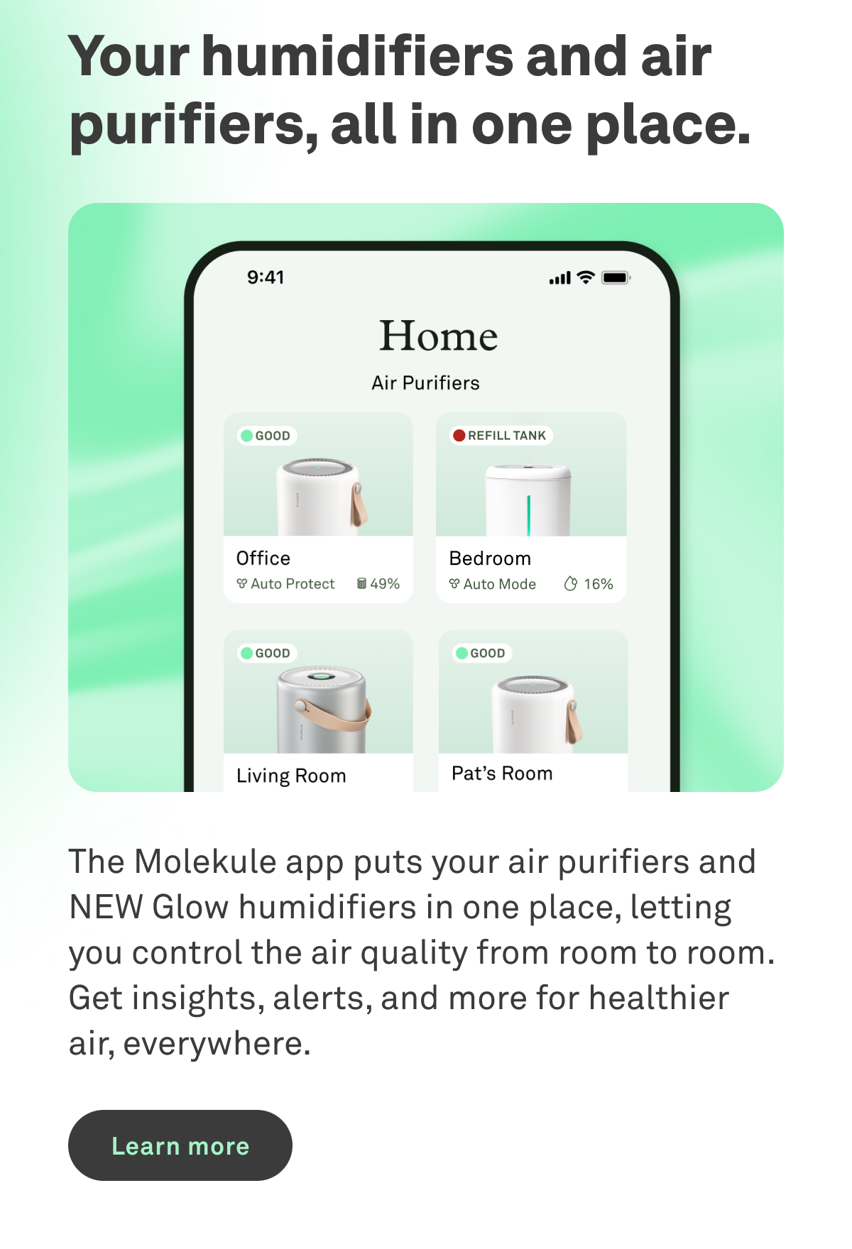 Your humidifiers and air purifiers, all in one place.