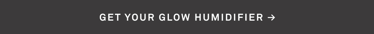 Get Your Glow Humidifier