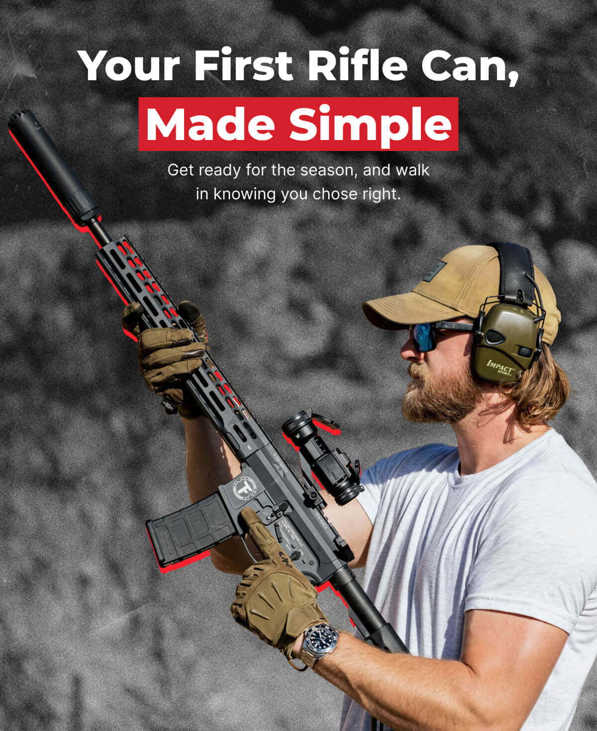 Your First Rifle Can, Made Simple: Get ready for the season, and walk in knowing you chose right.