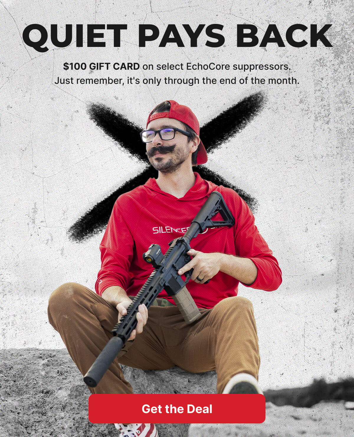 Quiet Pays Back. $100 gift card on select EchoCore suppressors. Just remember, it's only through the end of the month. [GET THE DEAL]