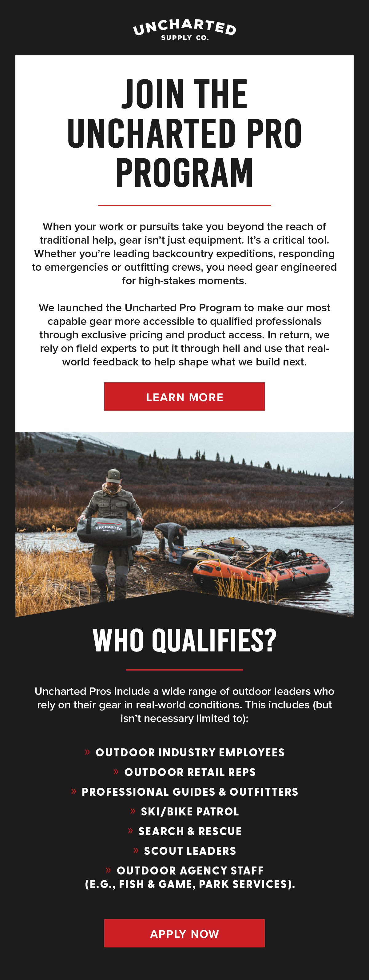 Apply to be an Uncharted Pro Team Member for exclusive pricing and product access.