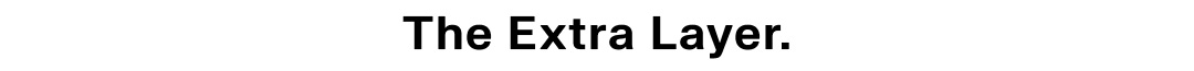 the extra layer