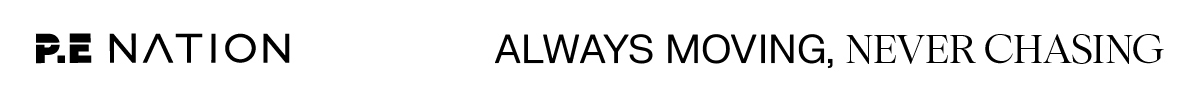 P.E NATION | Always Moving, Never Chasing