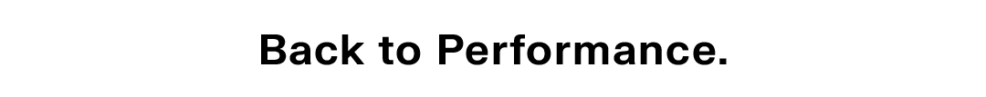 Back to performance