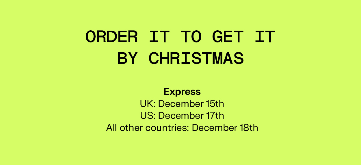 ORDER IT TO GET IT BY CHRISTMAS