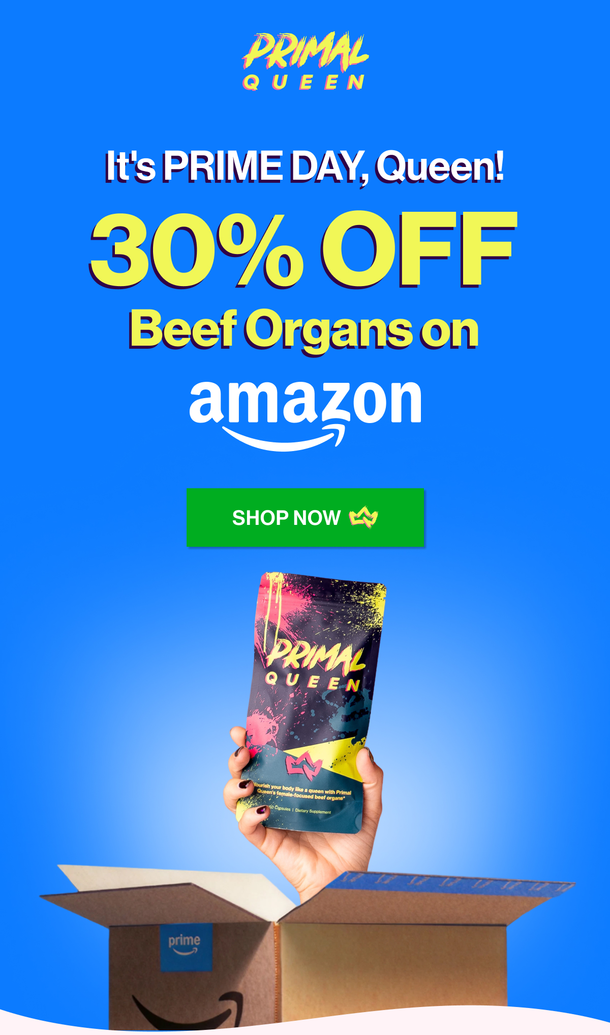 It's PRIME TIME, Queen! 