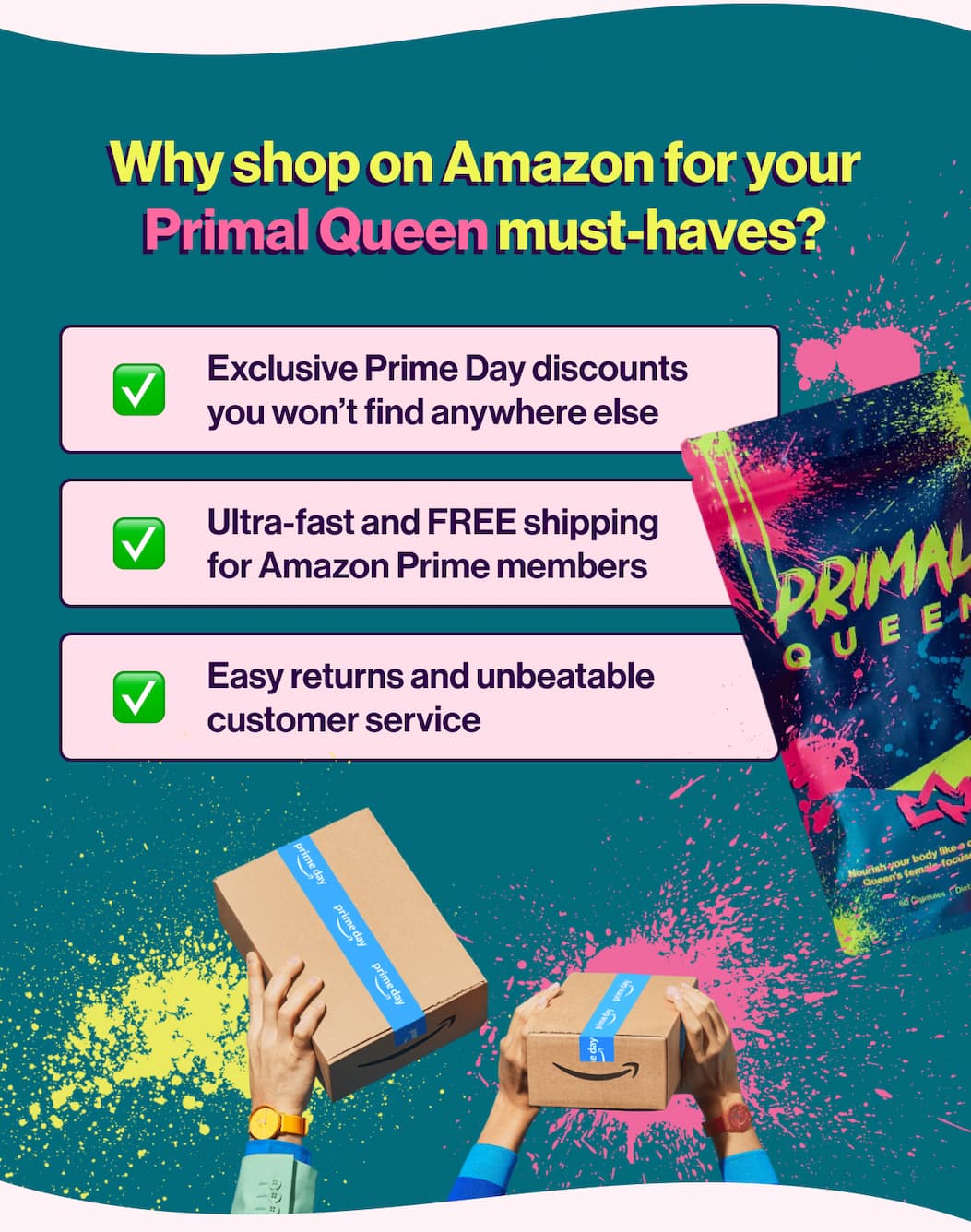 Why shop on Amazon for your Primal Queen must-haves?