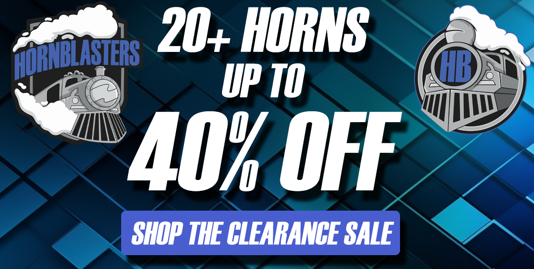 🕐🚂It's the Final 48 Hours to Save 15 at HornBlasters!🚂🕐 HornBlasters