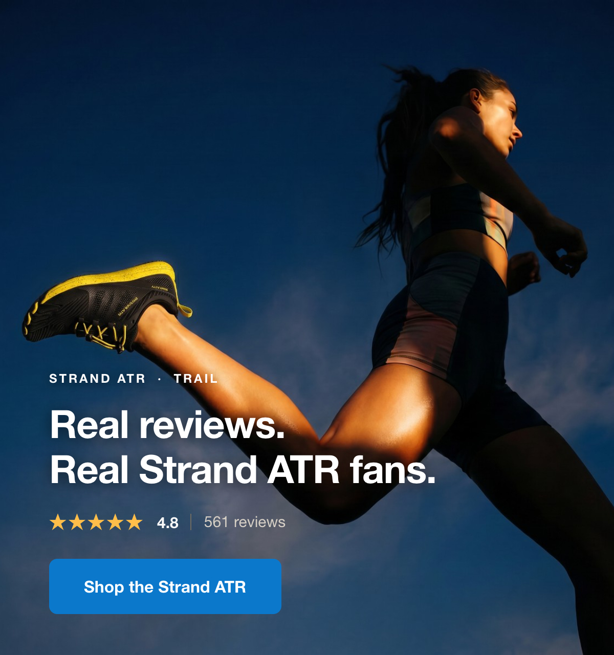 Woman leaping mid-stride wearing yellow and black Strand ATR trail shoes at dusk. 4.8 out of 5 stars, 561 reviews. Shop the Strand ATR.
