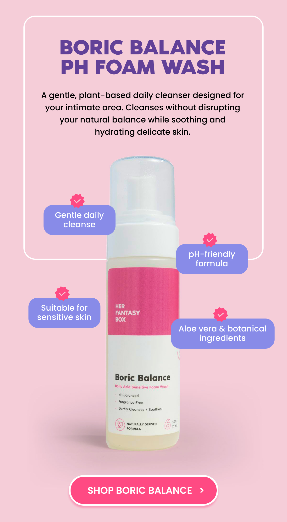 BORIC BALANCE PH FOAM WASH