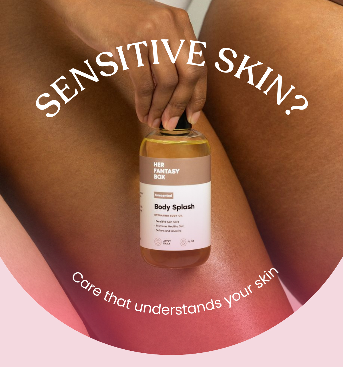 Sensitive Skin? Care that understands your skin