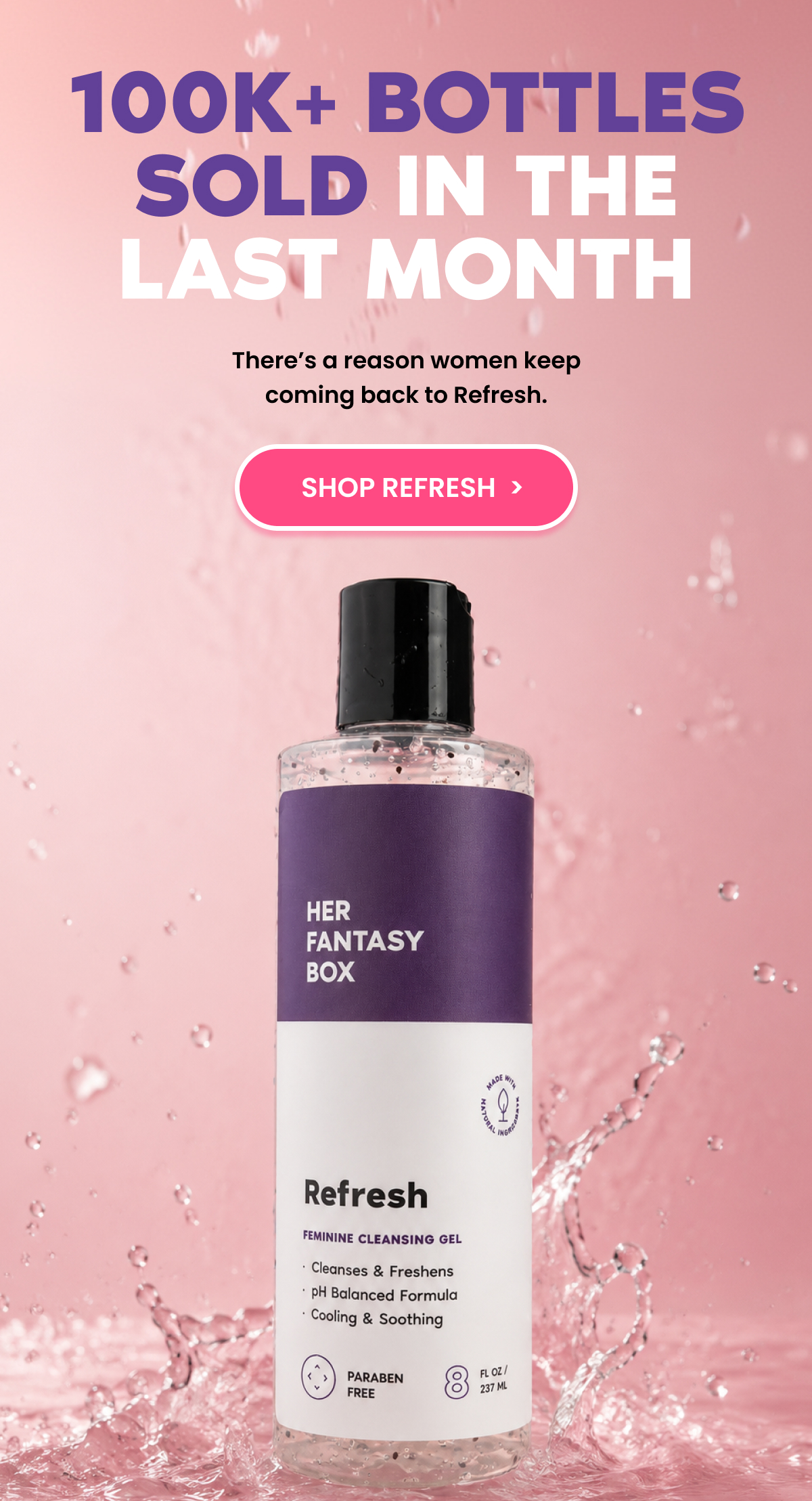 100K+ BOTTLES SOLD IN THE LAST MONTH