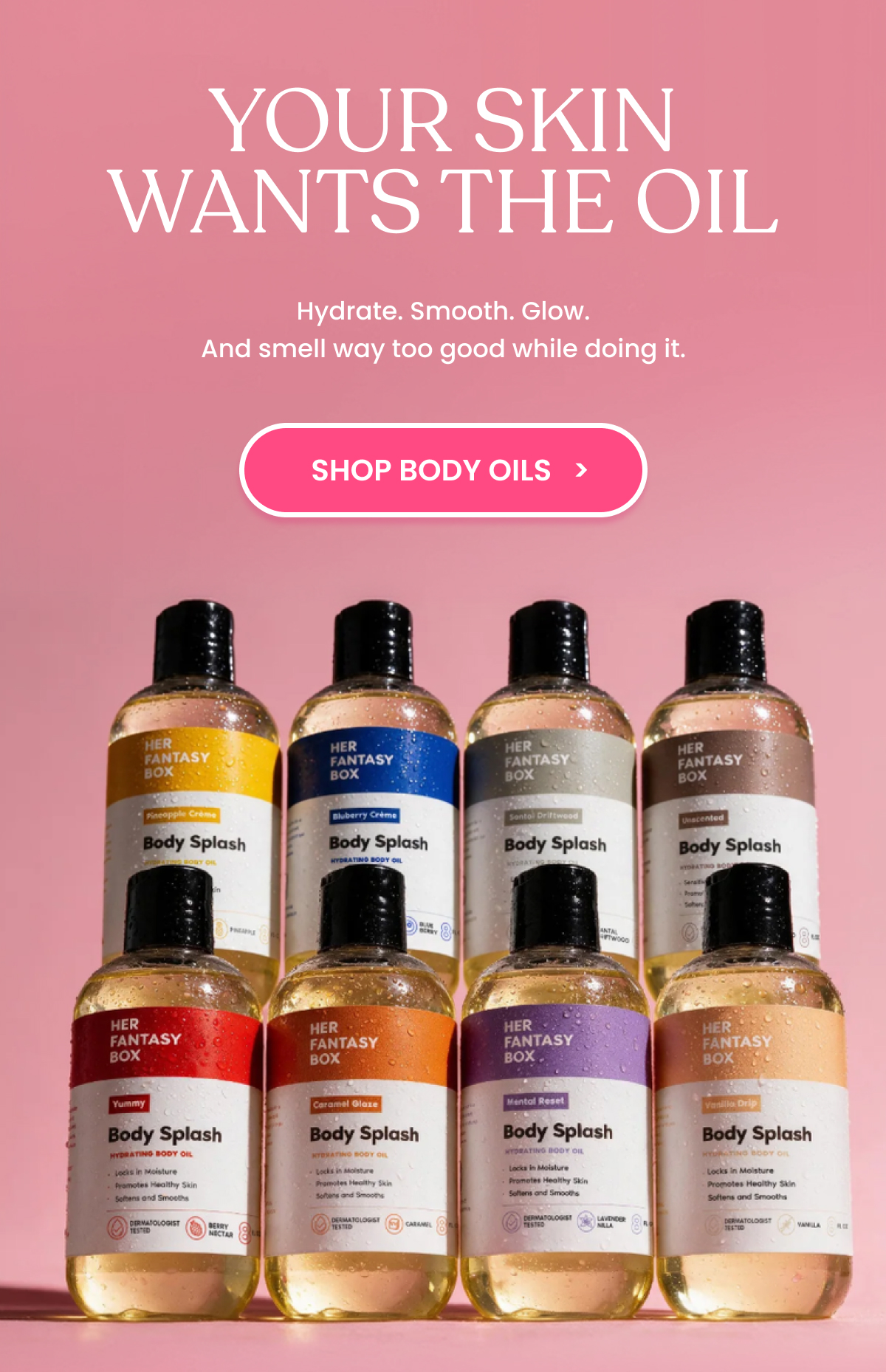 YOUR SKIN WANTS THE OIL