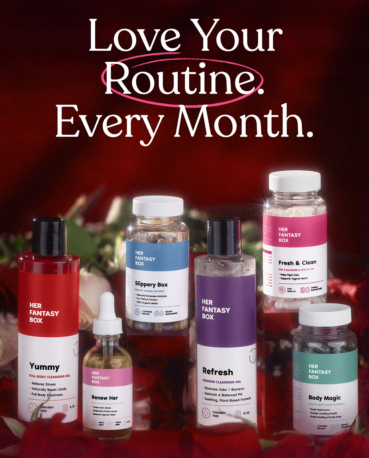 Love Your Routine. Every Month.