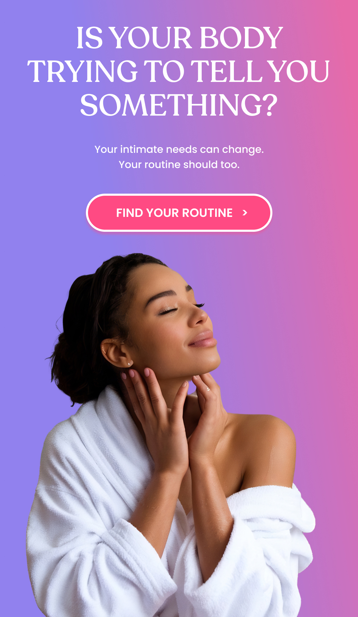 IS YOUR BODY TRYING TO TELL YOU SOMETHING?