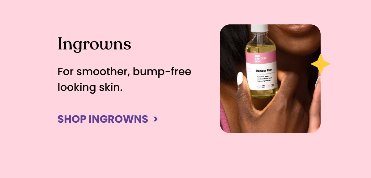 Ingrowns