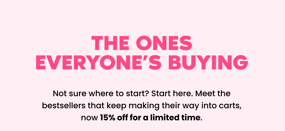 THE ONES EVERYONES BUYING