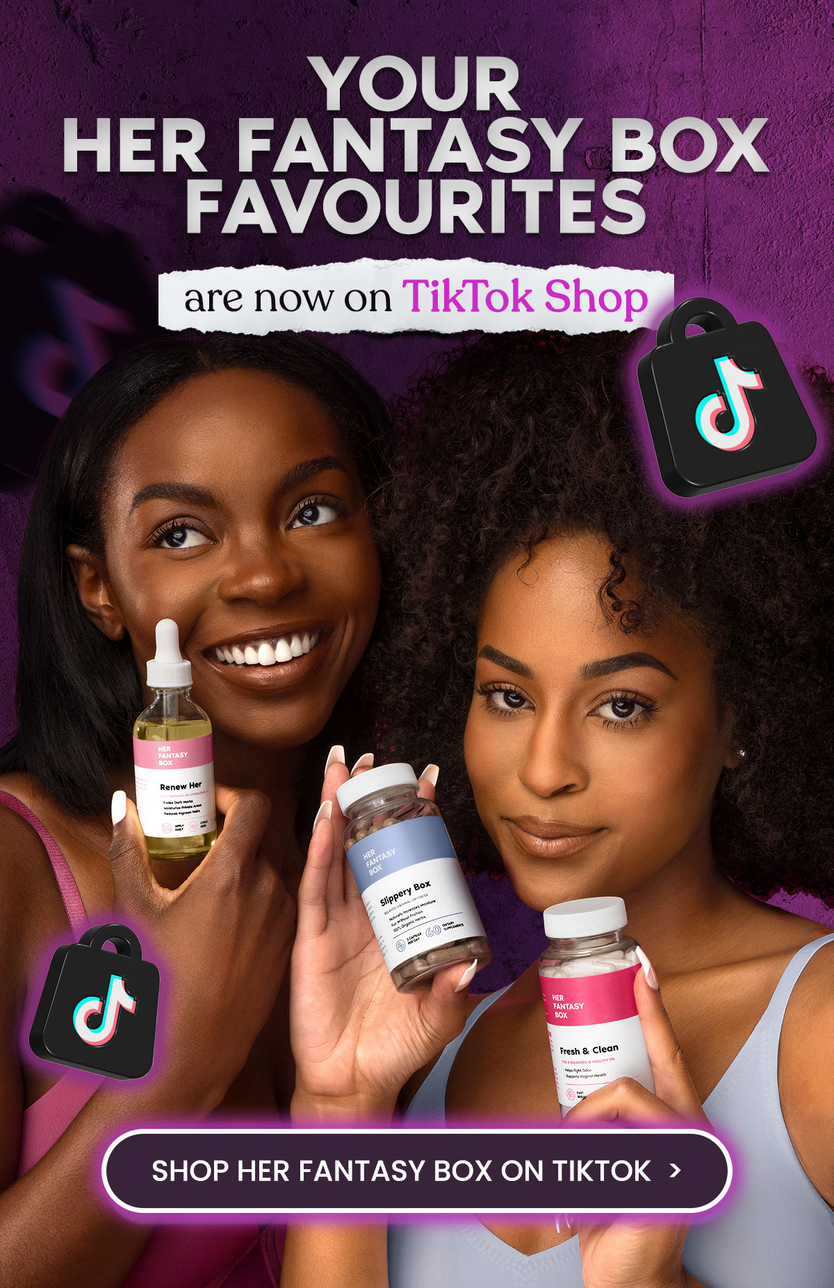 Your Her Fantasy Box favourites are now on TikTok Shop