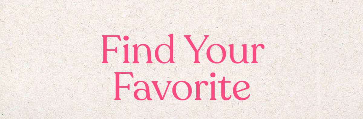 Find Your Favorite