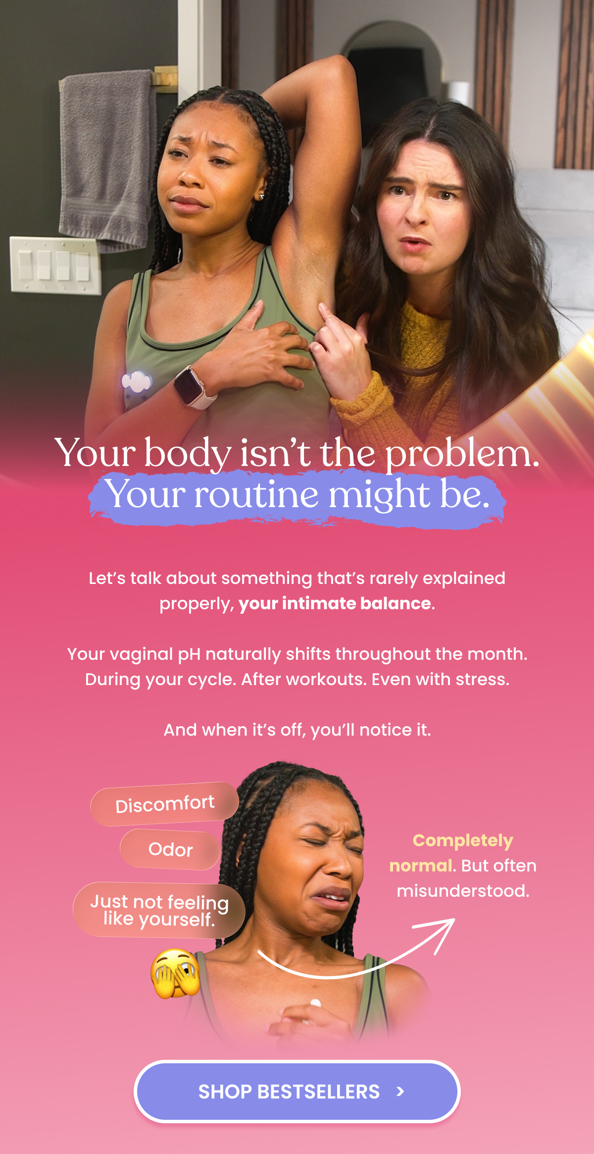 Your body isn’t the problem. Your routine might be.