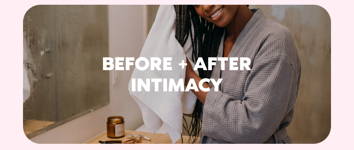 BEFORE + AFTER INTIMACY