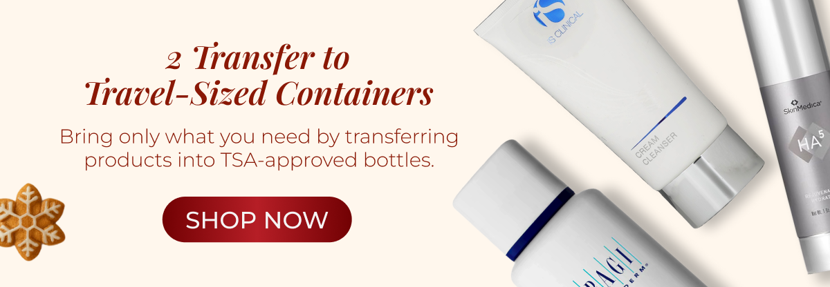 2 Transfer to Travel-Sized Containers