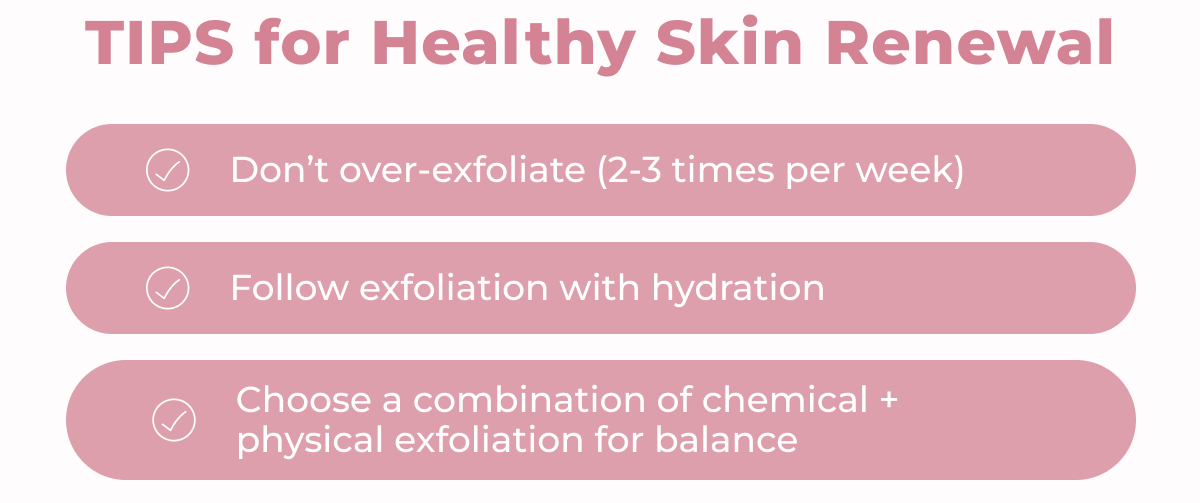 TIPS FOR HEALTHY SKIN RENEWAL